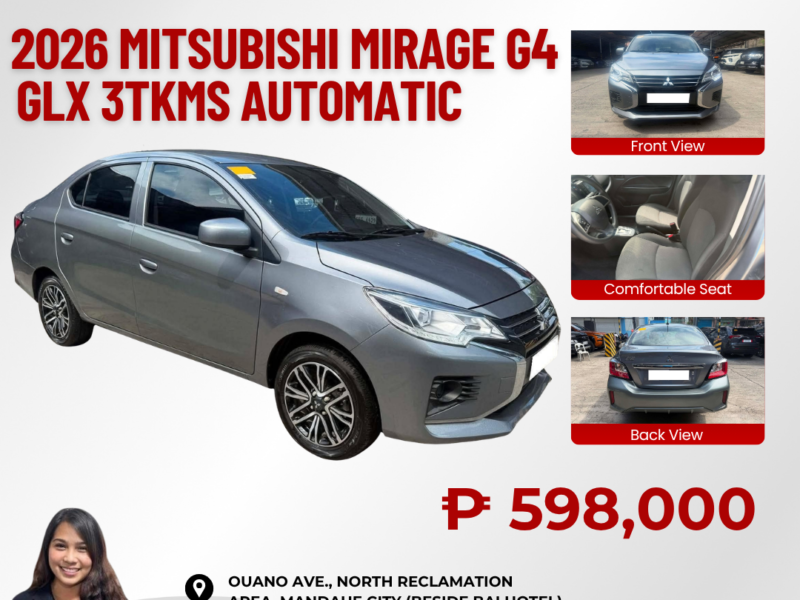 2026 MITSUBISHI MIRAGE G4 1.2 GLX AUTOMATIC TRANSMISSION 3TKM ONLY!!!