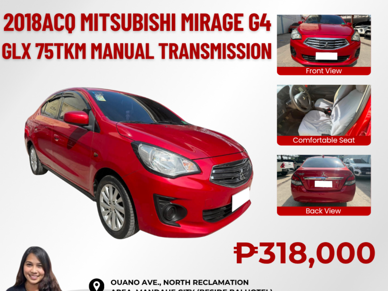 2018 ACQ MITSUBISHI MIRAGE G4 GLX MANUAL TRANSMISSION 75TKM